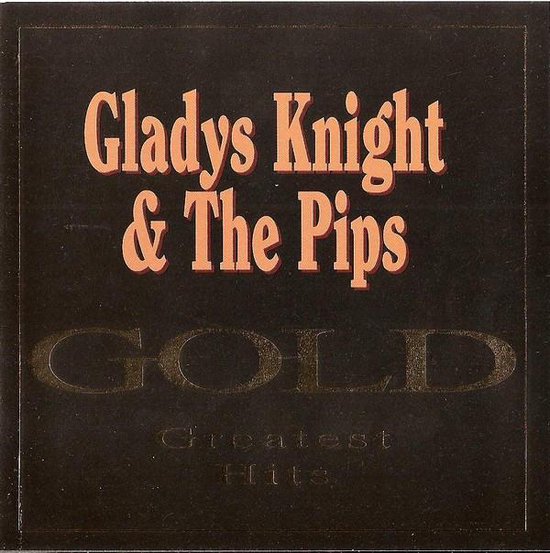 Gladys Knight & the pips - Gold - Greatest hits