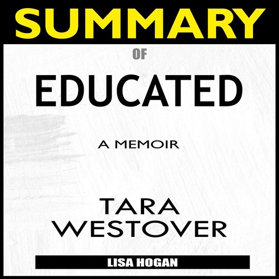 Summary Of Educated Lisa Hogan 9781662244650 Boeken Bol Com