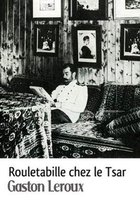 Rouletabille chez le Tsar