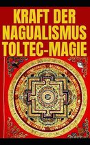 Nagualismus Toltec Magie Entwicklung Der Wahrnehmung