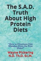 The S.A.D. Truth About High Protein Diets