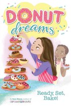 Donut Dreams - Ready, Set, Bake!