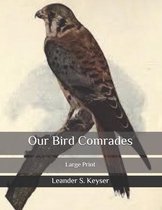 Our Bird Comrades