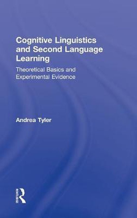 Cognitive Linguistics And Second Language Learning - cover