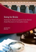 Stolen asset recovery (StAR) series- Going for broke