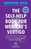 Meniere Man. The Self-Help Book For Meniere's Vertigo.