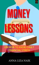 Money Lessons on How to Avoid Daily Financial Stress