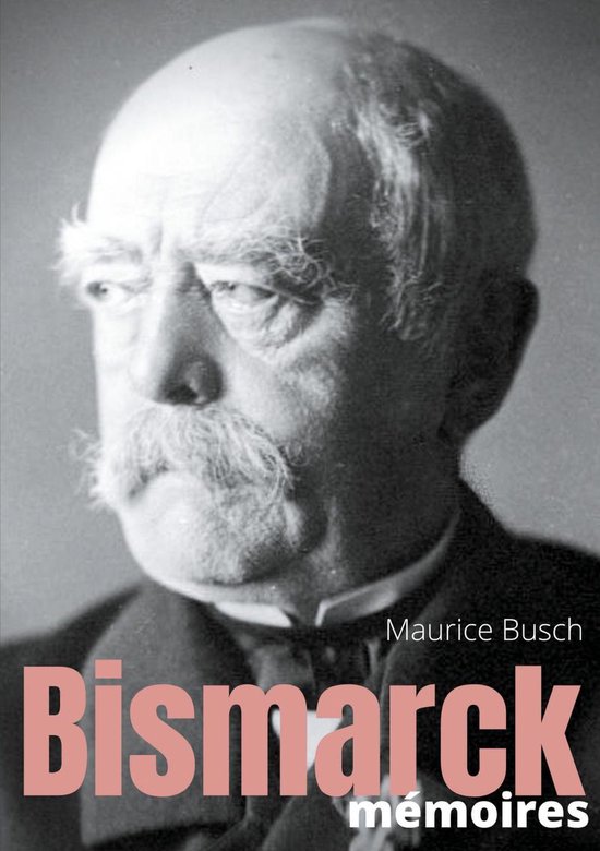 Secrets d'histoire - Bismarck : Mémoires - cover