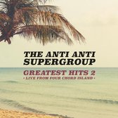 Anti Anti Supergroup - Greatest Hits 2 (CD)