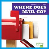 Where Does It Go?- Where Does Mail Go?
