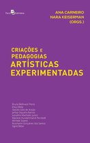 Criações e Pedagogias Artísticas Experimentadas