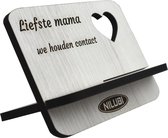 Telefoonstandaard mama - verjaardag moeder - Moederdag - kerstcadeau - Liefste mama we houden contact - liggend model