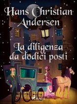 Le fiabe di Hans Christian Andersen - La diligenza da dodici posti
