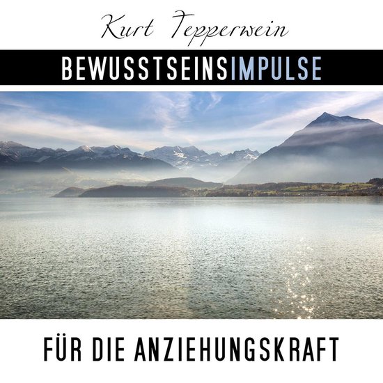 Bewusstseinsimpulse für die Anziehungskraft - cover