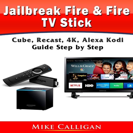 Jailbreak Fire & Fire TV Stick, Cube, Recast, 4K, Alexa Kodi Guide Step ...