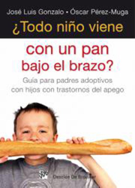 ¿Todo niño viene con un pan bajo el brazo? - cover