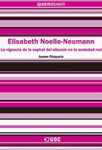 Elisabeth Noelle-Neumann. La vigencia de la Espiral del Silencio en la "sociedad red"