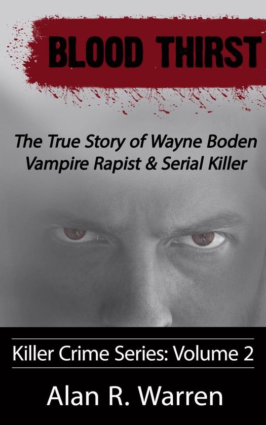 Killer Crime Series 2 - Blood Thirst (ebook), Alan R Warren ...