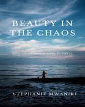 Self care 2 - Beauty In The Chaos
