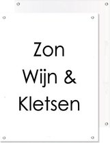 Tuinposter | Quote Zon, Wijn en Kletsen (Wit)  |  40 x 50 cm | PosterGuru