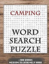 Camping WORD SEARCH PUZZLE +300 WORDS Medium To Extremely Hard: AND MANY MORE OTHER TOPICS, With Solutions, 8x11' 80 Pages, All Ages: Kids 7-10, Solva