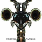 Sax Ruins - Yawiquo (CD)
