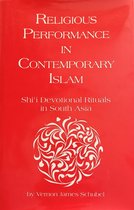 Religious Performance in Contemporary Islam