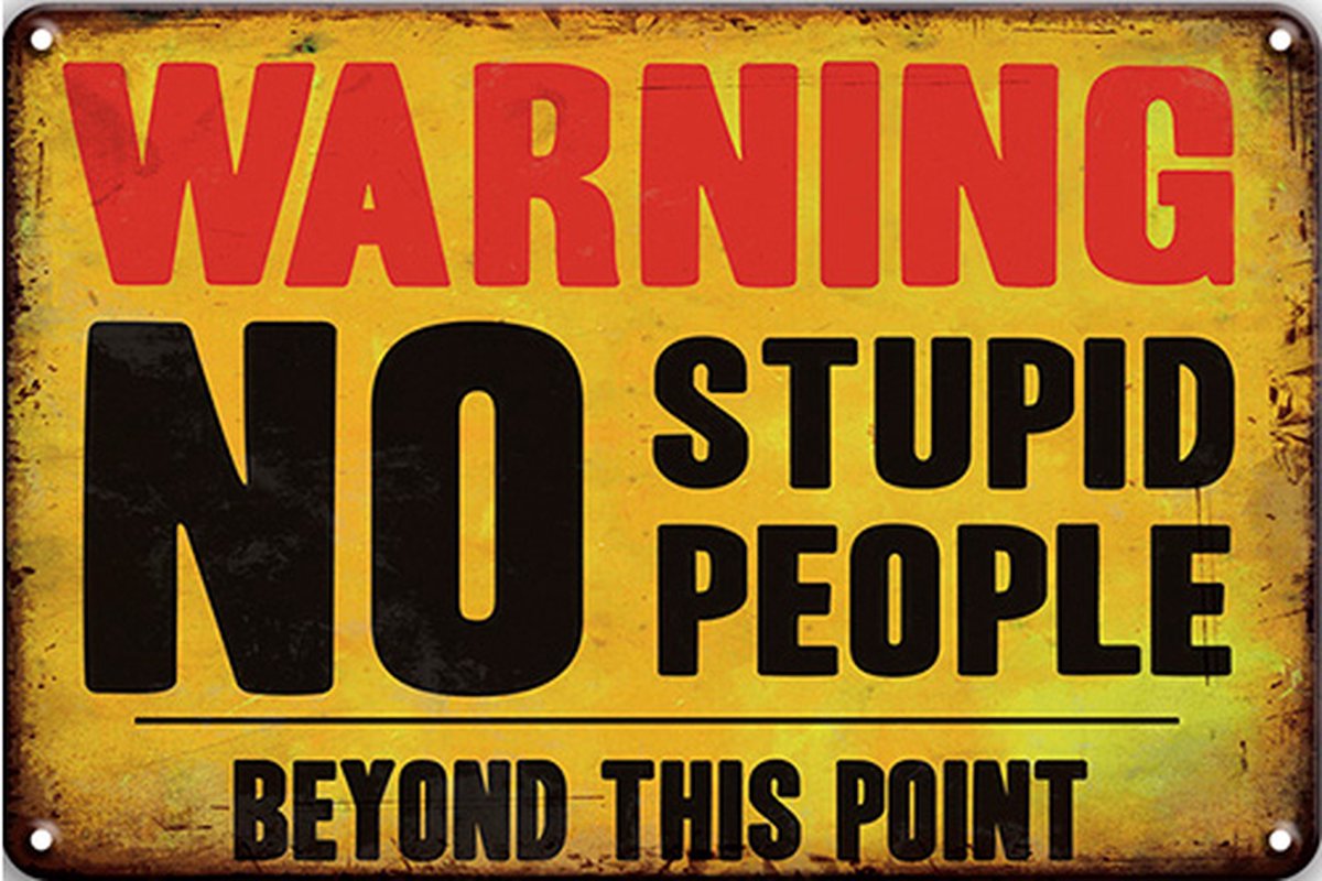 Signs-USA - Retro wandbord - metaal - No Stupid People - 20 x 30 cm