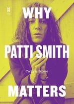 Music Matters - Why Patti Smith Matters