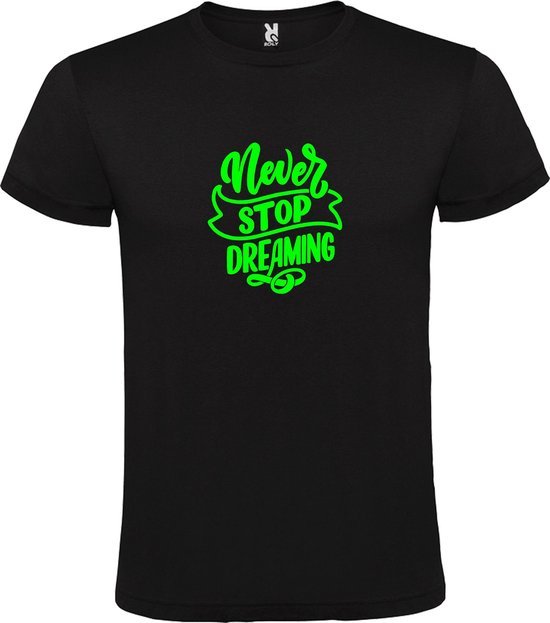 Zwart  T shirt met  print van " Never Stop Dreaming " print Neon Groen size XXXXXL