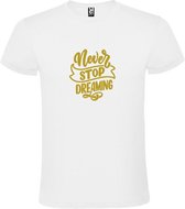 Wit  T shirt met  print van " Never Stop Dreaming " print Goud size L