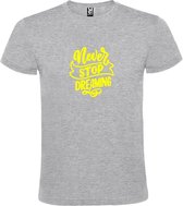Grijs  T shirt met  print van " Never Stop Dreaming " print Neon Geel size L