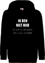 Hoodie maat 3XL - sweater met capuchon - trui met capuchon - grappige tekst ik ben niet oud.