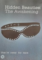 Hidden Beauties : The Awakening