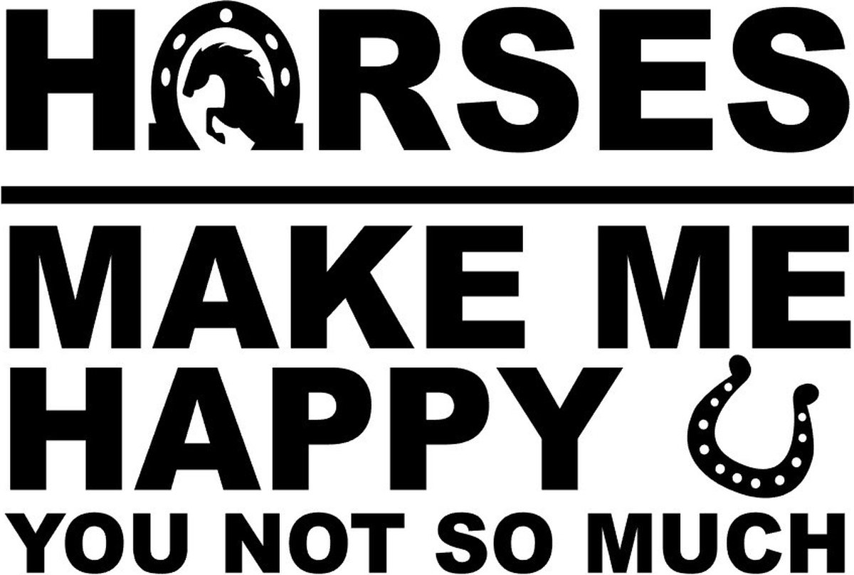 Muur sticker Horses make me happy - Raamsticker - Auto - Paarden - Aanhanger -