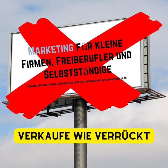 Boom! Verkaufe wie verrückt! Marketing für kleine Firmen,  ... - cover