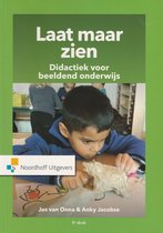 Samenvatting Beeldende Vorming | Laat maar zien - Didactiek voor beeldend onderwijs | Van Onna & Jacobse |  Kennistoets Kunstzinnige Oriëntatie (PABO Verkorte Deeltijd)