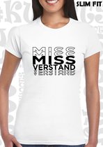 MISS VERSTAND damesshirt – Wit met zwart - Maat S - Korte mouwen - Ronde Hals - Slim Fit - Grappige teksten - Quotes - Kwoots - Humor - Tekst shirt