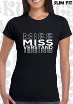 MISS VERSTAND damesshirt – Zwart met wit - Maat L - Korte mouwen - Ronde Hals - Slim Fit - Grappige teksten - Quotes - Kwoots - Humor - Tekst shirt