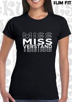 MISS VERSTAND damesshirt – Zwart met wit - Maat M - Korte mouwen - Ronde Hals - Slim Fit - Grappige teksten - Quotes - Kwoots - Humor - Tekst shirt