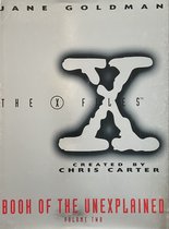 The X Files Book of the Unexplained