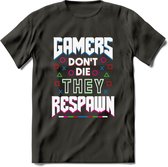 Gamers don't die T-shirt | Gaming kleding | Grappig game verjaardag cadeau shirt Heren – Dames – Unisex | - Donker Grijs - S