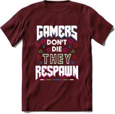 Gamers don't die T-shirt | Gaming kleding | Grappig game verjaardag cadeau shirt Heren – Dames – Unisex | - Burgundy - M