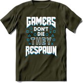 Gamers don't die T-shirt | Blauw | Gaming kleding | Grappig game verjaardag cadeau shirt Heren – Dames – Unisex | - Leger Groen - XXL