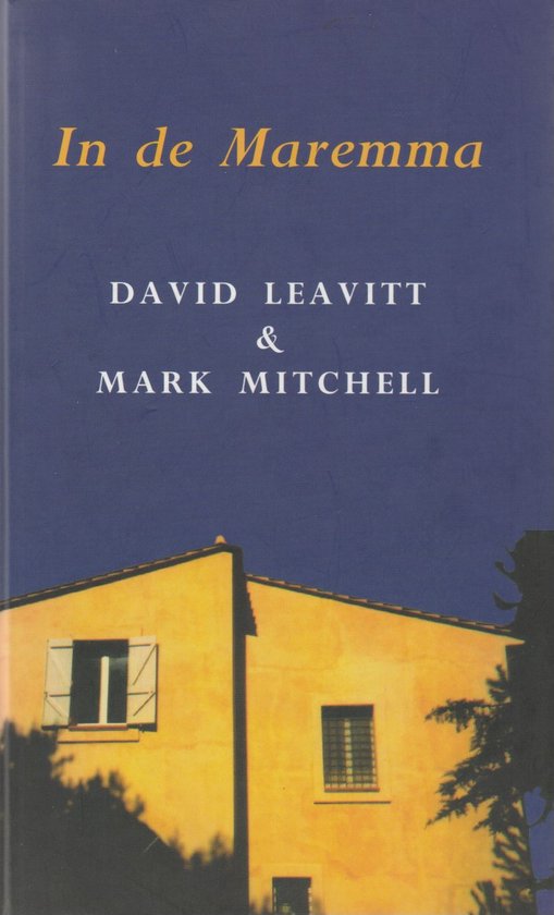 Boek 'In de Maremma' van David Leavitt & Mark Mitchell, met gele huizen op de voorgrond.