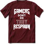 Gamers don't die T-shirt | Rood | Gaming kleding | Grappig game verjaardag cadeau shirt Heren – Dames – Unisex | - Burgundy - L