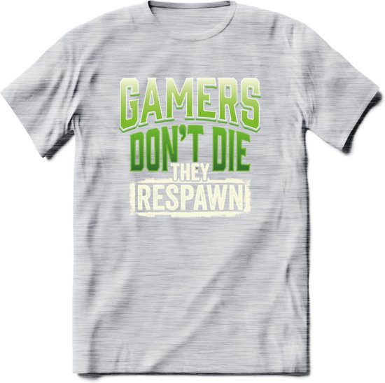 Gamers don't die T-shirt | Groen | Gaming kleding | Grappig game verjaardag cadeau shirt Heren – Dames – Unisex | - Licht Grijs - Gemaleerd - S