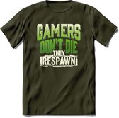 Gamers don't die T-shirt | Groen | Gaming kleding | Grappig game verjaardag cadeau shirt Heren – Dames – Unisex | - Leger Groen - XXL