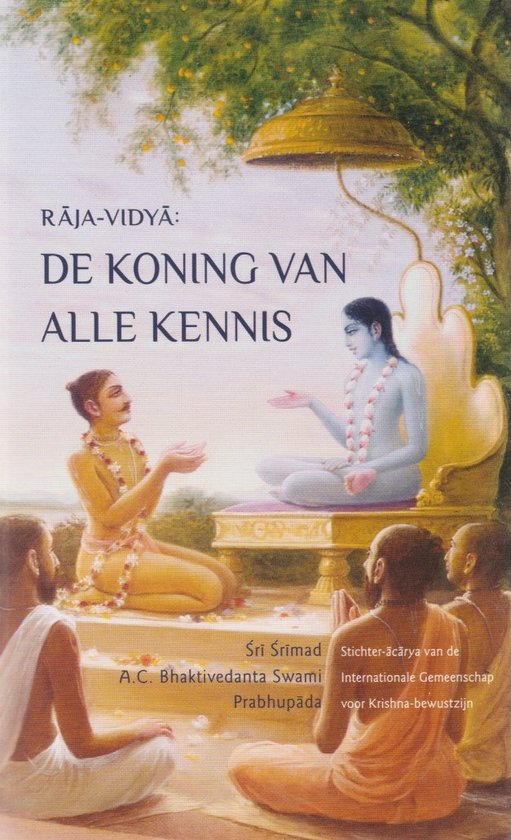 Boekomslag met de titel 'Raja-vidya: De Koning Van Alle Kennis'. Een blauwe figuur zit op een troon, pratend met een figuur in het geel. Drie mannen zitten op de grond.