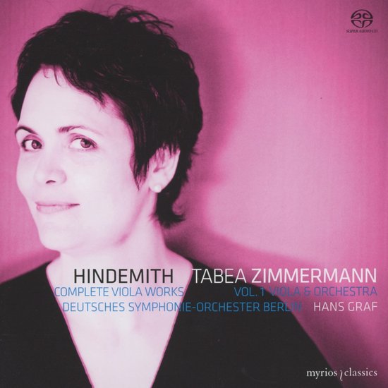 Albumhoes met een portret van violiste Tabea Zimmermann tegen een roze achtergrond. Tekst: HINDEMITH COMPLETE VIOLA WORKS DEUTSCHES SYMPHONIE-ORCHESTER BERLIN TABEA ZIMMERMANN VOL. 1 VIOLA & ORCHESTRA HANS GRAF myrios classics